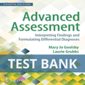 TEST BANK Advanced Assessment Interpreting Findings and Formulating Differential Diagnoses 4th Edition Goolsby